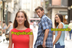 meme lui lei l'altra pregiudicata - incensurata